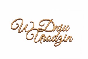 W Dniu Urodzin napis do decoupage scrapbooking 