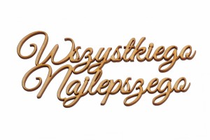 Eko napis decoupage dekor Wszystkiego Najlepszego  
